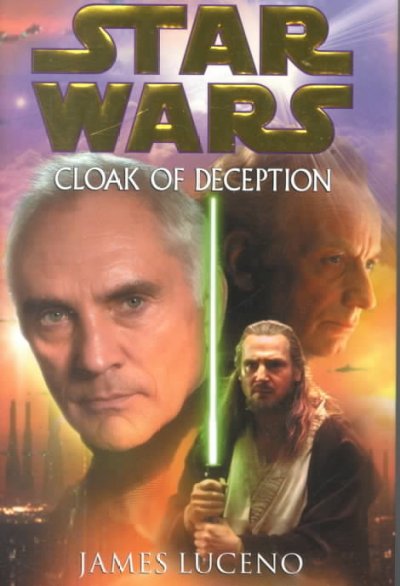 Star wars. Cloak of deception / James Luceno.