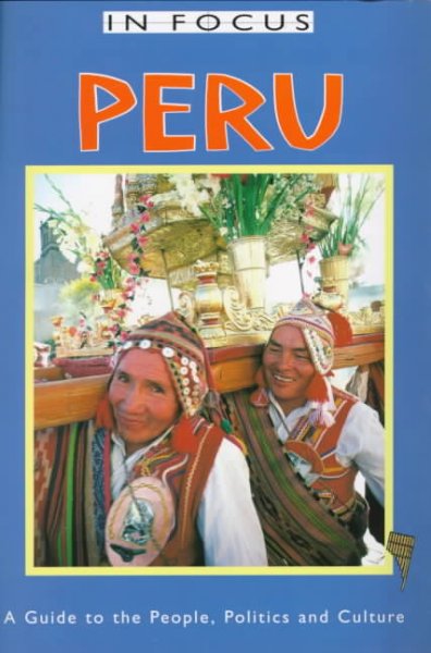 Peru : a guide to the people, politics and culture / Jane Holligan de Diaz-Limaco.