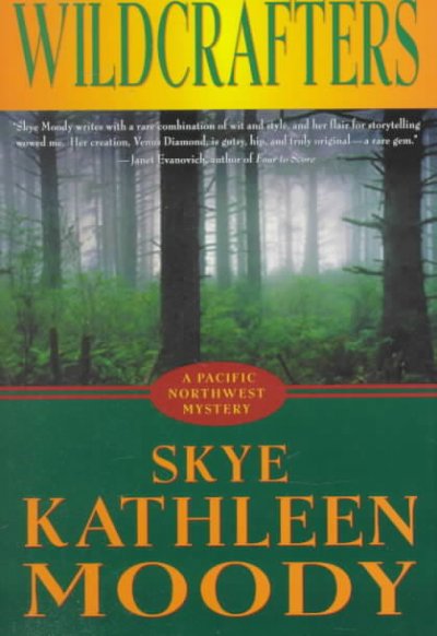 Wildcrafters / Skye Kathleen Moody.