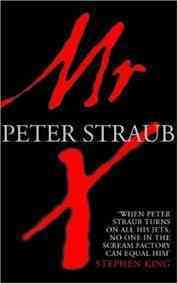 Mr. X : a novel / Peter Straub.