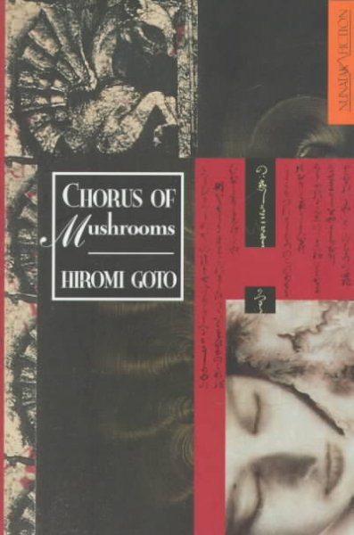 Chorus of mushrooms / Hiromi Goto.