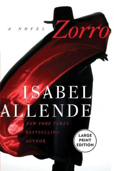 Zorro : a novel / Isabel Allende ; translated from the Spanish by Margaret Sayers Peden.