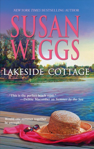 Lakeside cottage / Susan Wiggs.