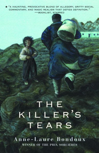 The killer's tears / Anne-Laure Bondoux ; translated from the French by Y. Maudet.