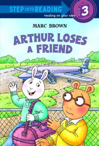 Arthur loses a friend / Marc Brown.