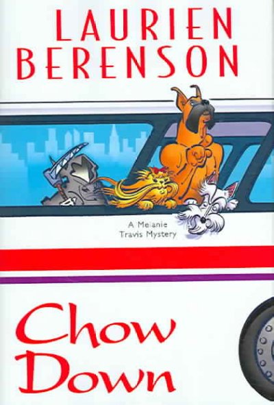 Chow down : a Melanie Travis mystery / Laurien Berenson.