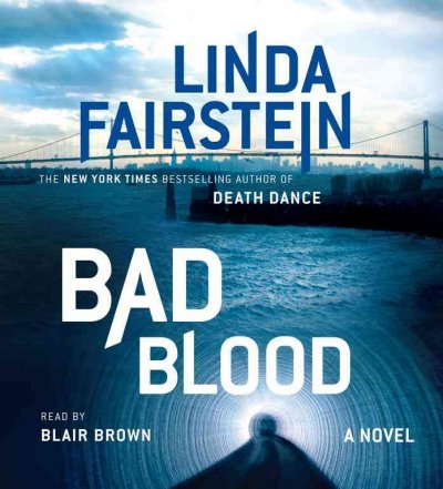 Bad blood [sound recording] / Linda Fairstein.