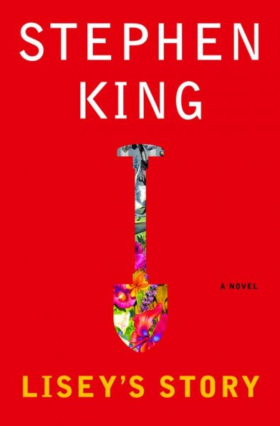 Lisey's story : a novel / Stephen King.
