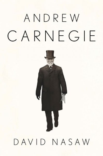 Andrew Carnegie / David Nasaw.