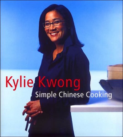 Simple Chinese cooking / Kylie Kwong ; with photography by Earl Carter.