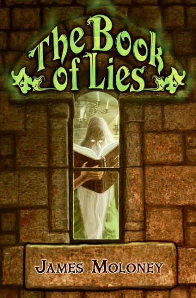 The Book of Lies / James Moloney.