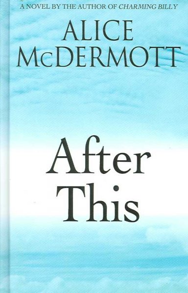 After this / Alice Mcdermott.