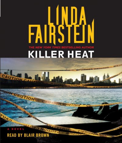 Killer heat [sound recording] / Linda Fairstein.