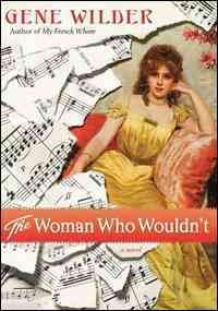 The woman who wouldn't / Gene Wilder.