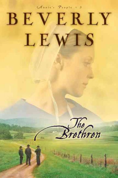 The brethren / Beverly Lewis.