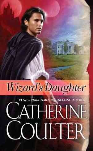 Wizard's daughter / Catherine Coulter.