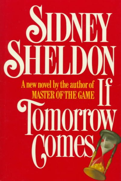 If tomorrow comes / by Sidney Sheldon.