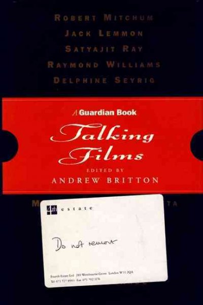 Talking films : the best of The Guardian film lectures / edited by Andrew Britton.