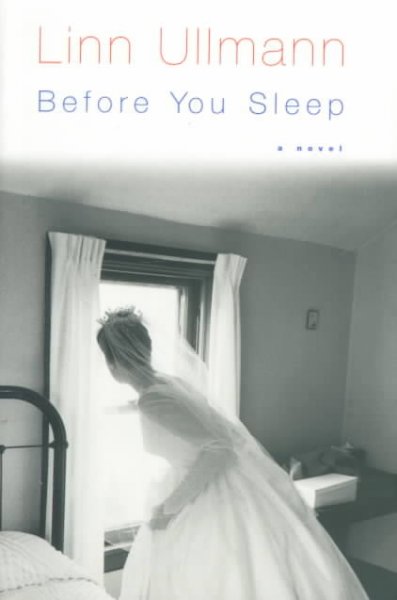 Before you sleep / Linn Ullmann ; translated from the Norwegian by Tiina Nunnally.