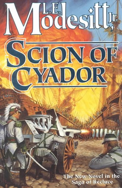 Scion of Cyador / L.E. Modesitt, Jr.