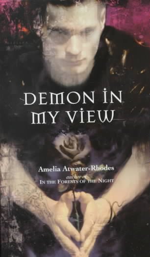 Demon in my view / Amelia Atwater-Rhodes.