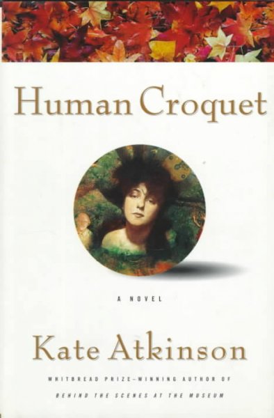 Human croquet / Kate Atkinson.
