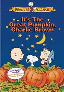 It's the Great Pumpkin, Charlie Brown [videorecording] / United Feature Syndicate, Inc. ; produced by Bill Melendez and Lee Mendelson ; directed by Bill Melendez ; written by Charles M. Schulz.