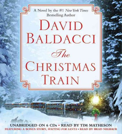 The Christmas train [sound recording] / David Baldacci.