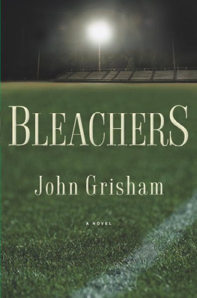 Bleachers John Grisham.