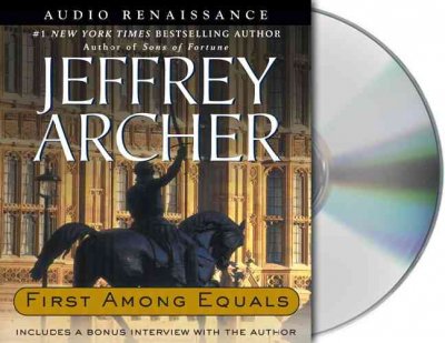 First among equals [sound recording] / Jeffrey Archer.