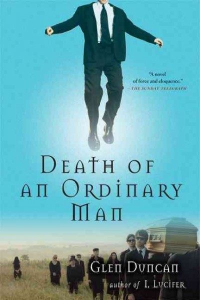 Death of an ordinary man / Glen Duncan.