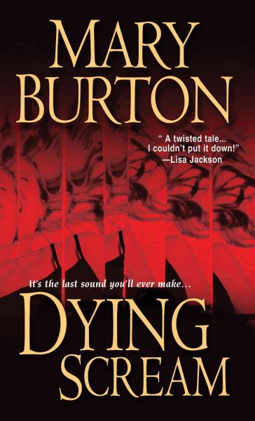 Dying scream / Mary Burton.