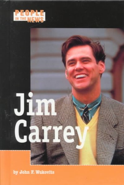 Jim Carrey / by John F. Wukovits.