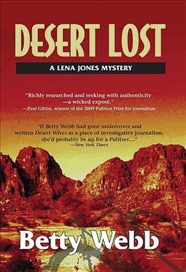 Desert lost : a Lena Jones mystery / Betty Webb.