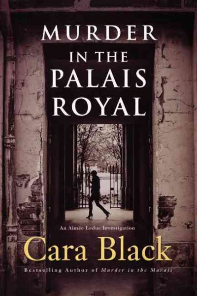 Murder in the Palais Royal / Cara Black.
