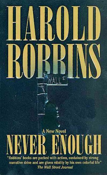 Never enough / Harold Robbins.