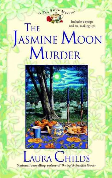 The jasmine moon murder / Laura Childs.