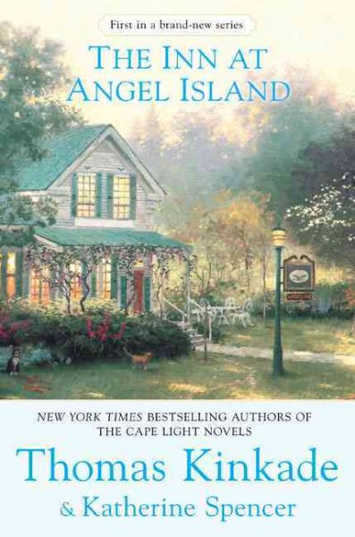 The inn at Angel Island / Thomas Kinkade & Katherine Spencer.