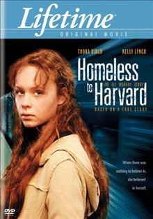 Homeless to Harvard [videorecording] : the Liz Murray story.