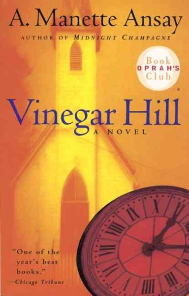 Vinegar Hill / A. Manette Ansay.