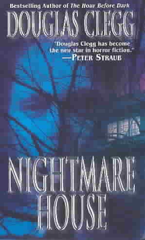 Nightmare house / Douglas Clegg.