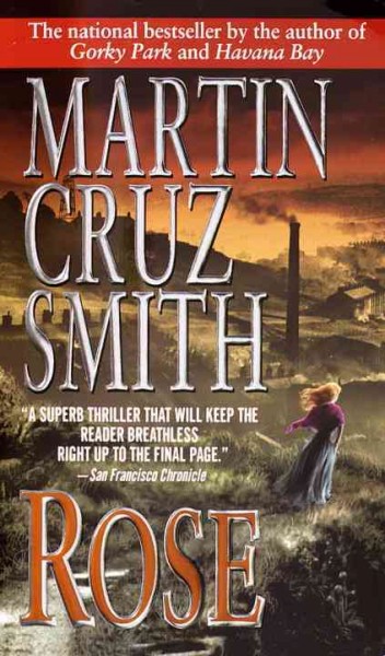 Rose / Martin Cruz Smith.