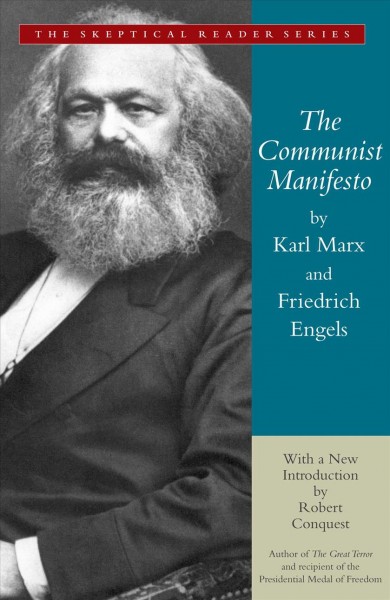 The Communist manifesto / by Karl Marx and Friedrich Engels ; with a new introduction by Robert Conquest.