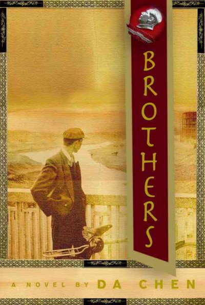Brothers : a novel / Da Chen.
