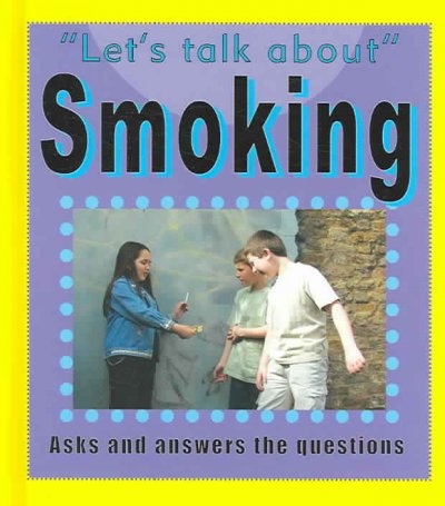 Let's talk about smoking / Bruce Sanders.