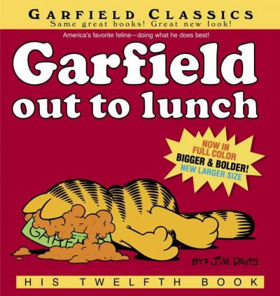 Garfield out to lunch / by Jim Davis.