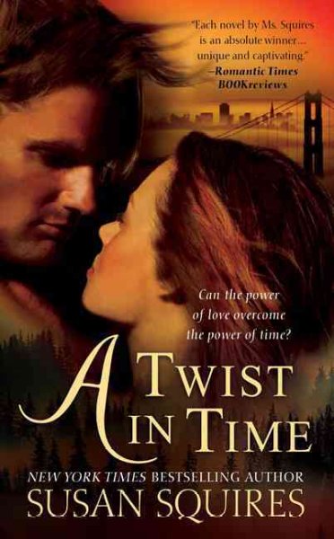 A twist in time / Susan Squires.