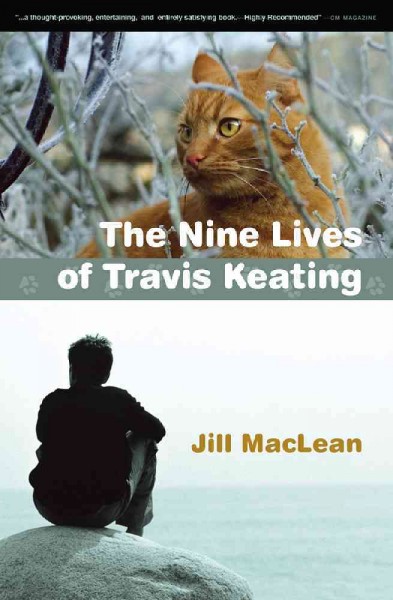 The nine lives of Travis Keating / Jill MacLean.