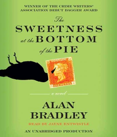 The sweetness at the bottom of the pie [sound recording] / Alan Bradley.