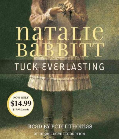 Tuck everlasting [sound recording] / Natalie Babbitt.